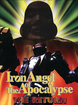 Iron Angel of the Apocalypse : The Return