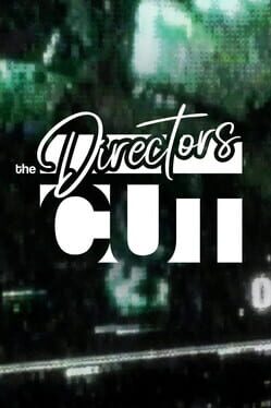 - The Director's Cut