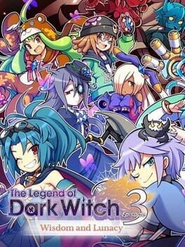 Legend of Dark Witch 3, The - Wisdom and Lunacy