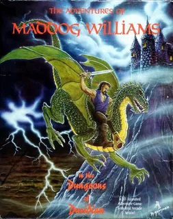 The Adventures Of Maddog Williams In The Dungeons Of Duridian
