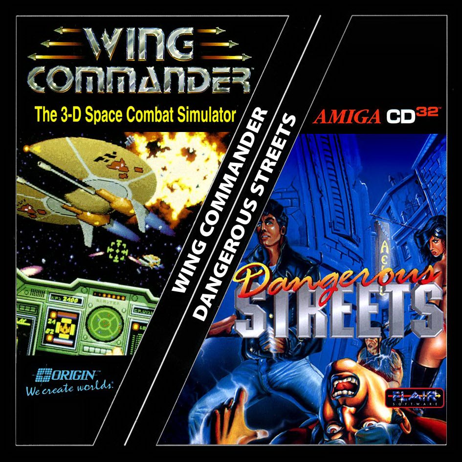 Dangerous Streets And Wing Commander