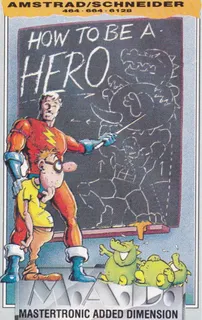 How To Be A Hero