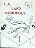 L.A. Land Monopoly