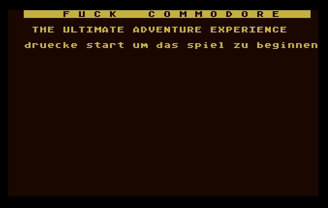 Fuck Commodore - The Ultimate Adventure Experience