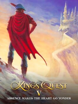 King's Quest V : Absence Makes the Heart Go Yonder!