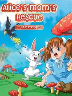 Alice's Mom's Rescue