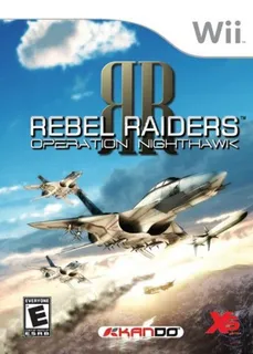 Rebel Raiders : Operation Nighthawk