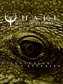 Quake Mission Pack No 2 - Dissolution of Eternity