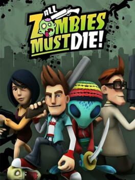 All Zombies Must Die