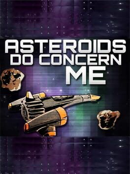 Asteroids Do Concern Me