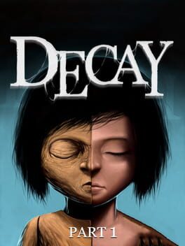 Decay - Part 1