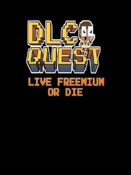DLC Quest: Live Freemium or Die