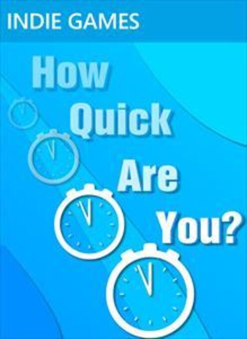 How Quick Are You