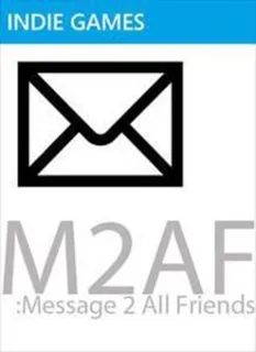 M2AF - Message 2 All Friends