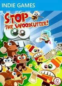 Stop The Woodcutter