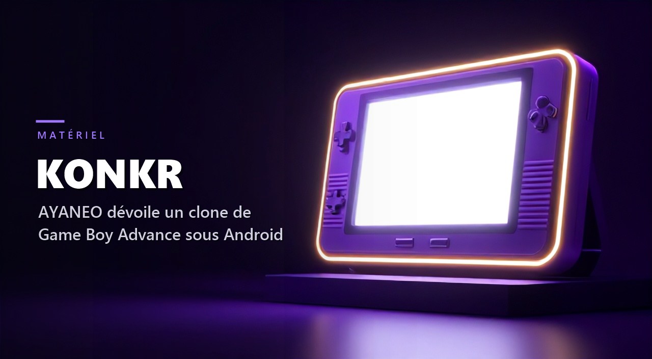 AYANEO dévoile la KONKR Pocket Advance, un clone assumé de la Game Boy Advance sous Android